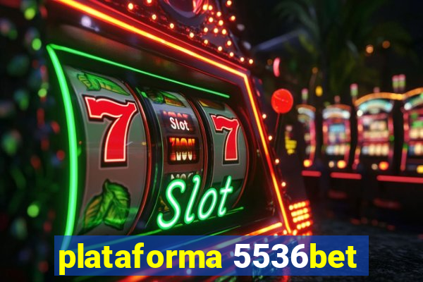 plataforma 5536bet